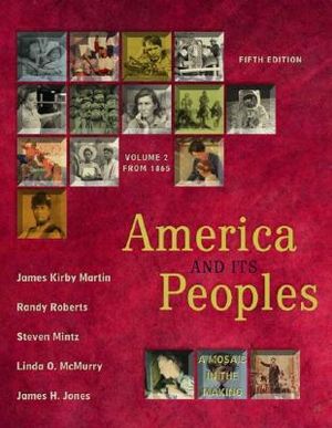America and Its Peoples: A Mosaic in the Making, Volume II (Chapters 16 - 32) image number 0
