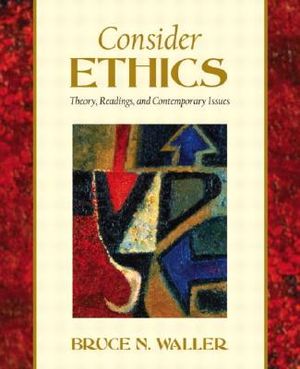 Consider Ethics: Theory, Readings and Contemporary Issues image number 0
