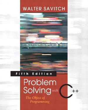 Problem Solving with C++: The Object of Programming, Visual C++ .Net Edition image number 0