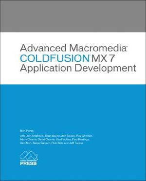Advanced Macromedia Coldfusion MX 7 Application Development image number 0