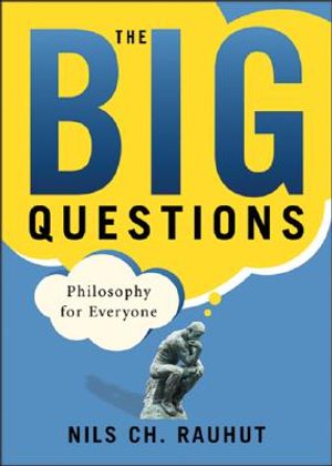 The Big Questions: Philosophy for Everyone: Philosophy for Everyone image number 0