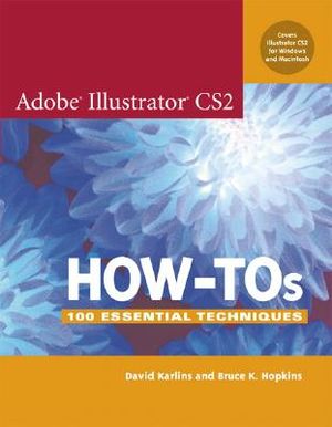 Adobe Illustrator CS2 How-Tos: 100 Essential Techniques image number 0