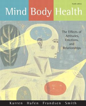 Mind/Body Health: The Effects of Attitudes, Emotions, and Relationships image number 0