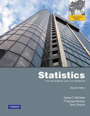 Statistics for Business and Economics. James T. McClave, P. George Benson, Terry Sincich image number 0