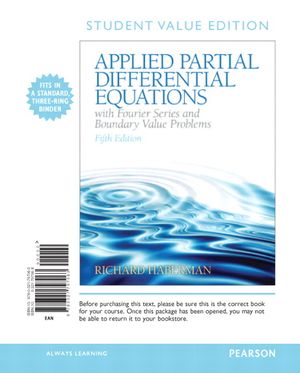 Applied Partial Differential Equations with Fourier Series and Boundary Value Problems, Books a la Carte image number 0