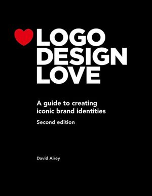 LOGO Design Love: A Guide to Creating Iconic Brand Identities image number 0
