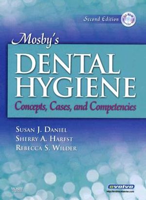 Mosby's Dental Hygiene: Concepts, Cases, and Competencies [With CDROM] image number 0