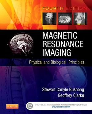 Magnetic Resonance Imaging: Physical and Biological Principles image number 0
