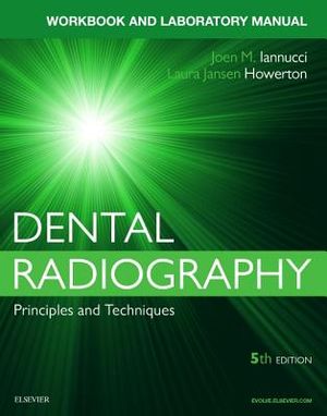 Workbook for Dental Radiography: A Workbook and Laboratory Manual image number 0
