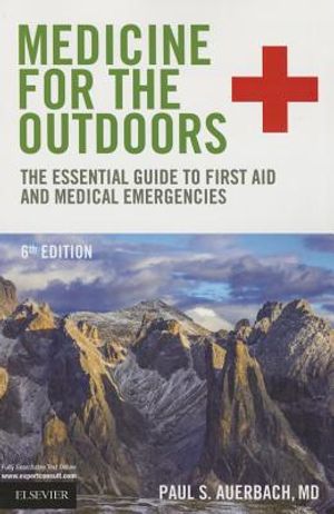 Medicine for the Outdoors: The Essential Guide to First Aid and Medical Emergencies image number 0