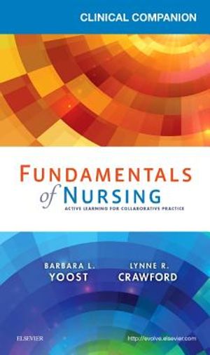 Clinical Companion for Fundamentals of Nursing: Active Learning for Collaborative Practice image number 0