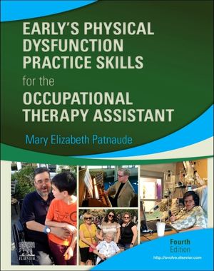 Early's Physical Dysfunction Practice Skills for the Occupational Therapy Assistant image number 0