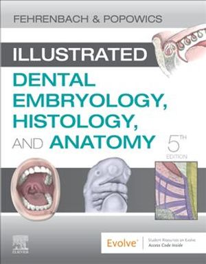 Illustrated Dental Embryology, Histology, and Anatomy image number 0