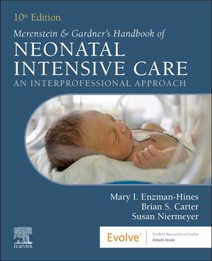 Merenstein & Gardner's Handbook of Neonatal Intensive Care: An Interprofessional Approach image number 0