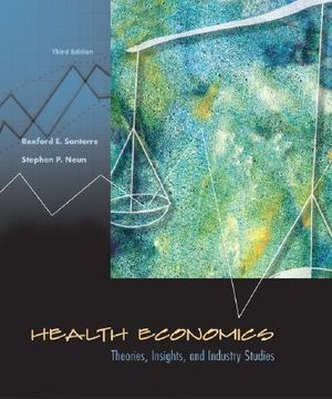 Health Economics: Theories, Insights, and Industry Studies with Economic Applications Card image number 0