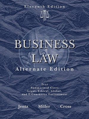 Business Law: Text and Summarized Cases: Legal, Ethical, Global, and E-Commerce Environment image number 0