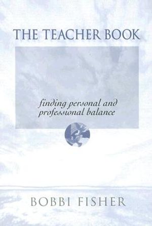 The Teacher Book: Finding Personal and Professional Balance image number 0