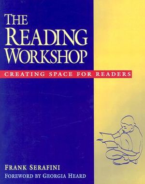 The Reading Workshop: Creating Space for Readers image number 0