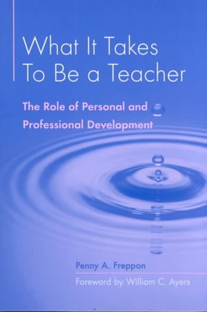 What It Takes to Be a Teacher: The Role of Personal and Professional Development image number 0