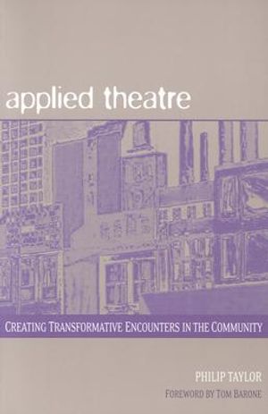 Applied Theatre: Creating Transformative Encounters in the Community image number 0