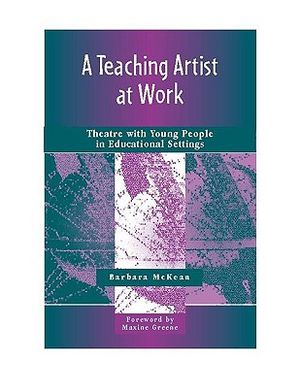 A Teaching Artist at Work: Theatre with Young People in Educational Settings image number 0