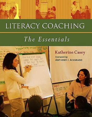 Literacy Coaching: The Essentials image number 0
