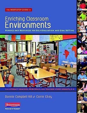 The Next-Step Guide to Enriching Classroom Environments: Rubrics and Resources for Self-Evaluation and Goal Setting for Literacy Coaches, Principals, image number 0