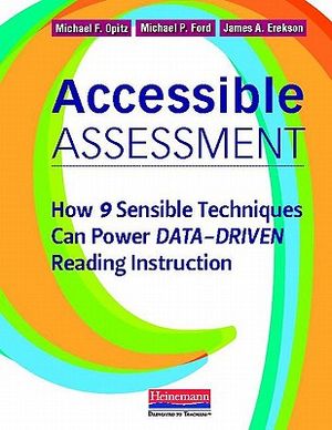 Accessible Assessment: How 9 Sensible Techniques Can Power Data-Driven Reading Instruction image number 0
