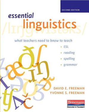 Essential Linguistics, Second Edition: What Teachers Need to Know to Teach Esl, Reading, Spelling, and Grammar image number 0