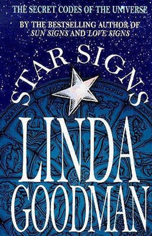 Linda Goodman's Star Signs: The Secret Codes of the Universe: Forgotten Rainbows and Forgotten Melodies image number 0
