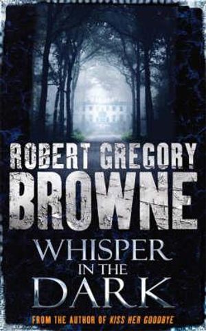 Whisper in the Dark. Robert Gregory Browne image number 0