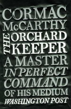 The Orchard Keeper. Cormac McCarthy image number 0