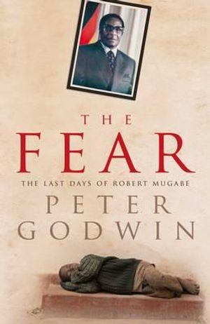 The Fear: The Last Days of Robert Mugabe image number 0