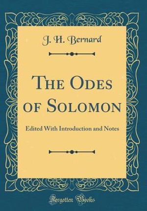 The Odes of Solomon: Edited with Introduction and Notes (Classic Reprint) image number 0