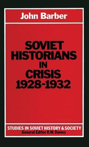 Soviet Historians in Crisis, 1928-1932 image number 0