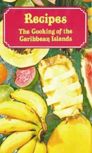 Recipes : The Cooking of the Caribbean Islands image number 0