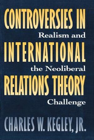 Controversies in International Relations Theory: Realism and the Neo-Liberal Challenge image number 0