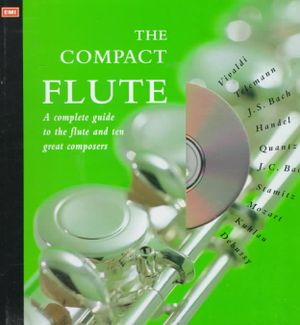 The Compact Flute: A Complete Guide to the Flute and Ten Great Composers image number 0