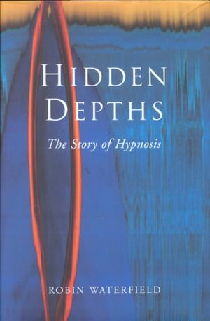 Hidden Depths: The Story of Hypnosis image number 0
