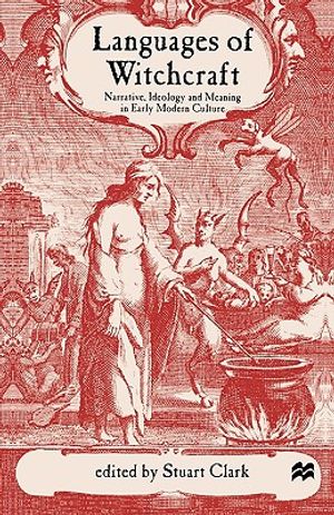 Languages of Witchcraft: Narrative, Ideology and Meaning in Early Modern Culture image number 0