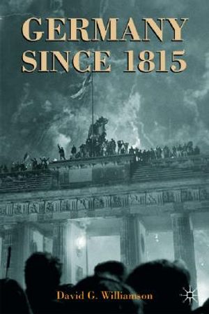 Germany Since 1815: A Nation Forged and Renewed image number 0