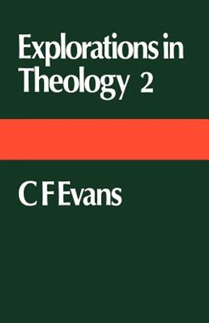 Explorations in Theology 1: C F Evans image number 0