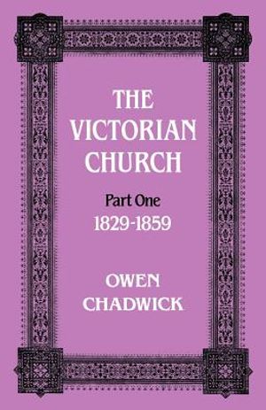 The Victorian Church Part One 1829-1859 image number 0