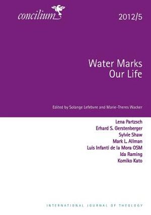 Concilium 2012/5 Water Marks Our Lives image number 0