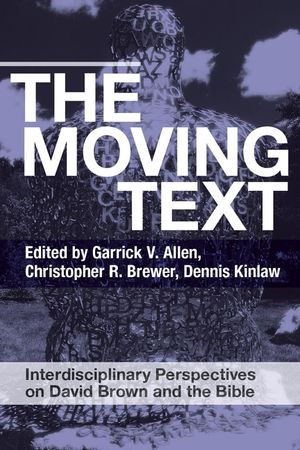 The Moving Text: Interdisciplinary Perspectives on David Brown and Bible image number 0