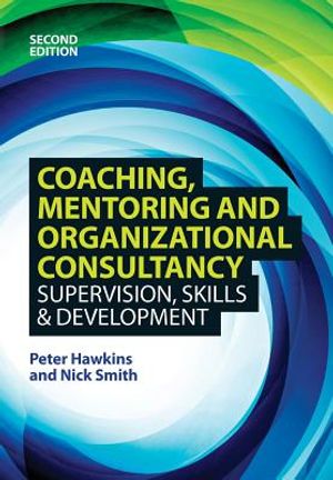 Coaching, Mentoring and Organizational Consultancy: Supervision, Skills and Development image number 0