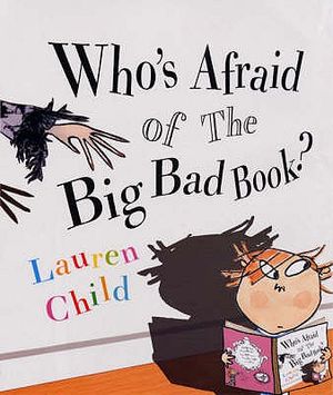 Who's Afraid of the Big Bad Book?. Lauren Child image number 0