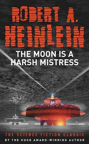 The Moon Is a Harsh Mistress. Robert A. Heinlein image number 0