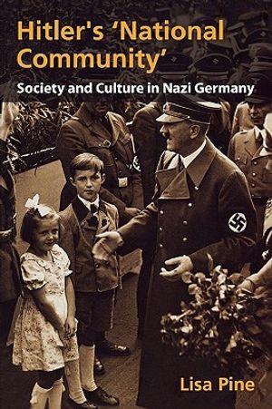 Hitler's National Community: Society and Culture in Nazi Germany image number 0