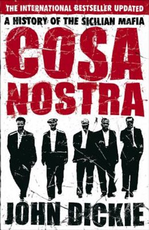 Cosa Nostra: A History of the Sicilian Mafia image number 0